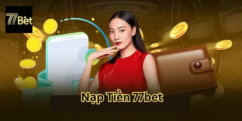 Các bước nạp tiền
