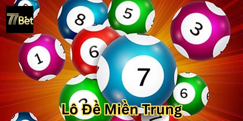 Lô Đề Miền Trung hoạt động như thế nào