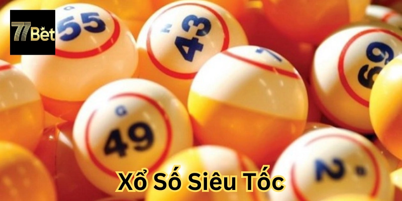 Mẹo chọn số trong Xổ Số Siêu Tốc
