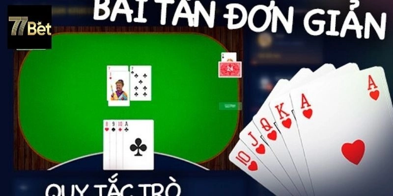 Hướng dẫn chơi bài tấn chi tiết